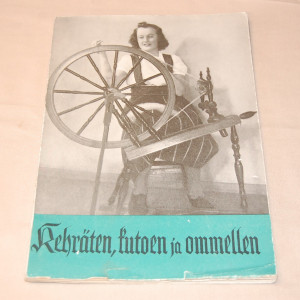 Kehräten, kutoen ja ommellen